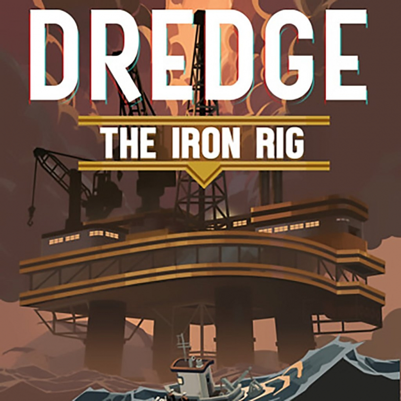 DREDGE - The Iron Rig