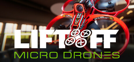 Liftoff: Micro Drones
