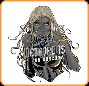 Metropolis: Lux Obscura