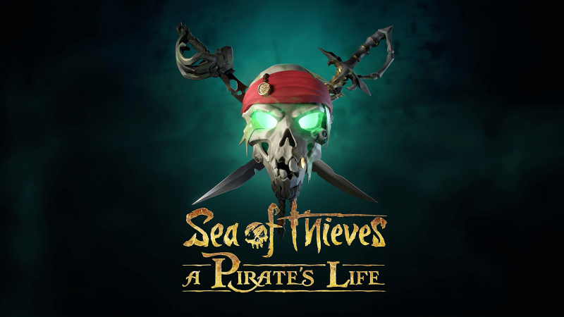 Sea of Thieves: A Pirate's Life
