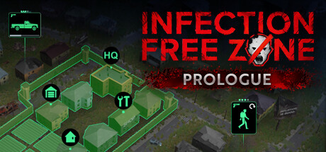 Infection Free Zone - Prologue