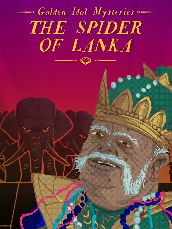 The Case of the Golden Idol: The Spider of Lanka