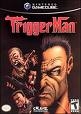 Trigger Man